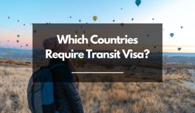 Which Countries Require Transit Visa?