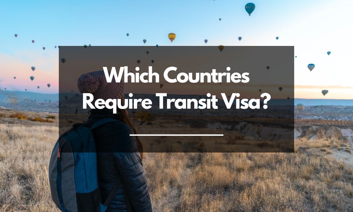 Which Countries Require Transit Visa StrangerMiles