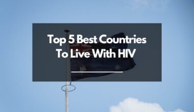 Top 5 Best Countries To Live With HIV 