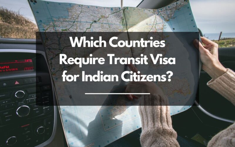 Which Countries Require Transit Visa For Indian Citizens StrangerMiles