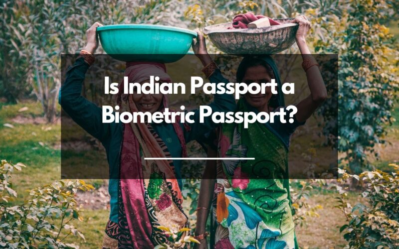 Is Indian Passport a Biometric Passport?
