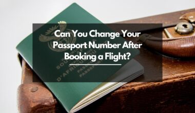Can You Change Passport Number After Booking Flight?