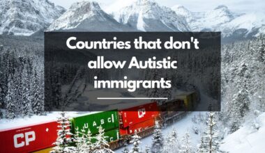 4 Countries that don't allow Autistic immigrants
