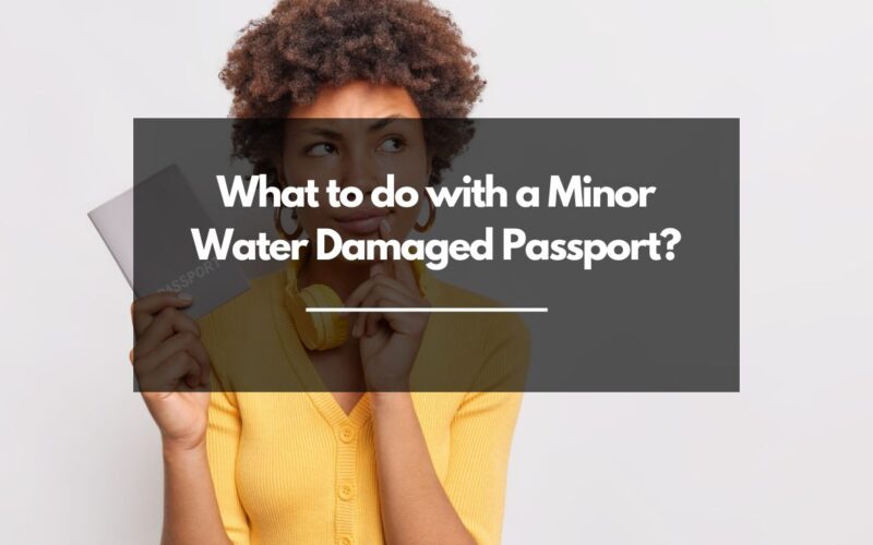 What to do with a Minor Water Damaged Passport?