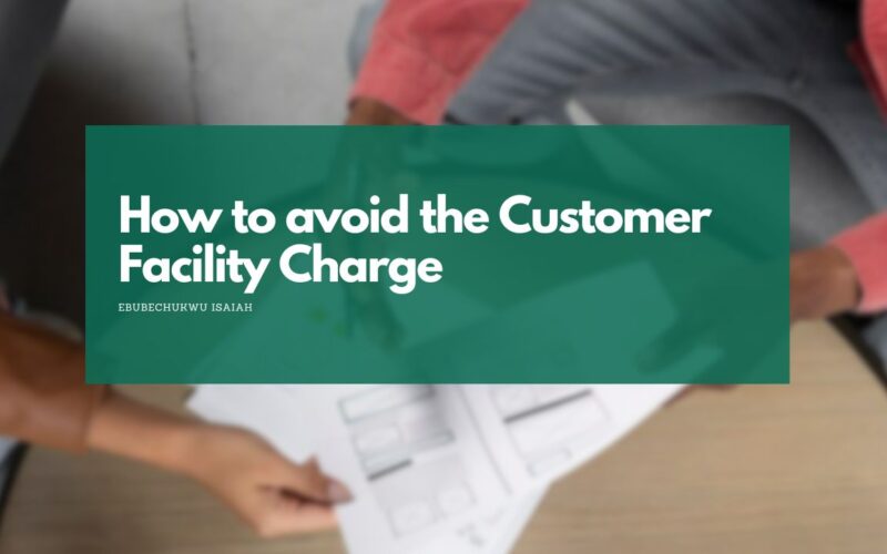 How to avoid the Customer Facility Charge