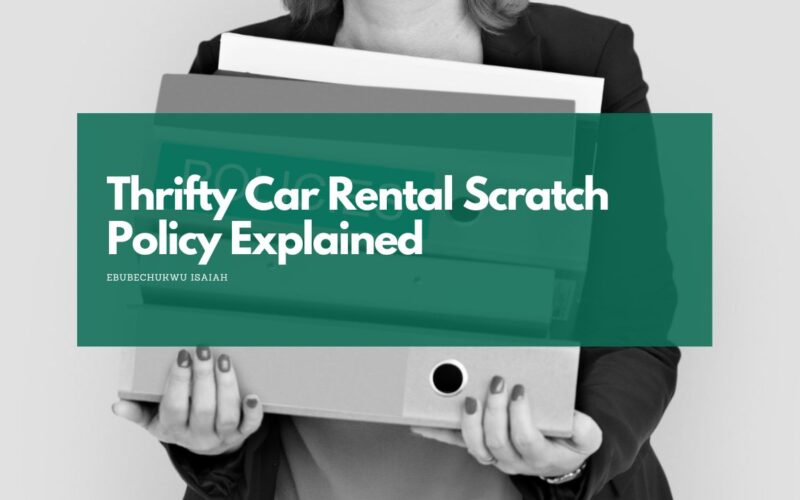 Thrifty Car Rental Scratch Policy Explained: How to avoid being a victim