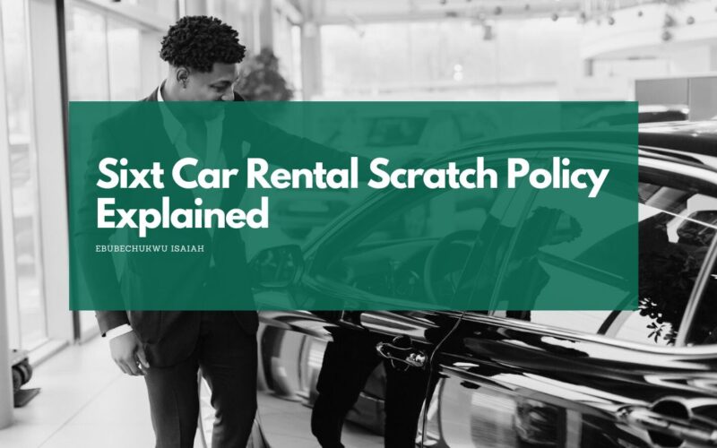 Sixt Car Rental Scratch Policy Explained