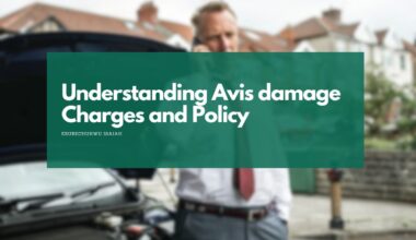 Understanding Avis damage Charges and Policy