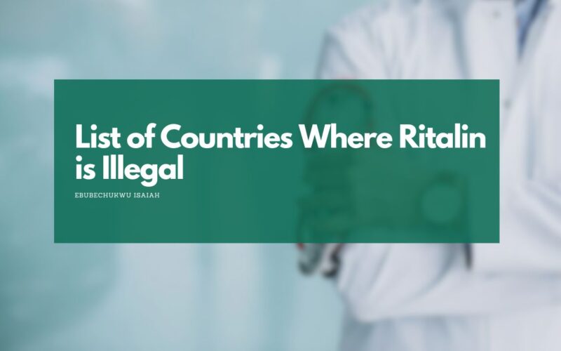 The Comprehensive List of Countries Where Ritalin is Illegal