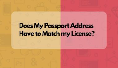 Does My Passport Address Have to Match my License?