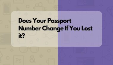 Does Your Passport Number Change If You Lost it?