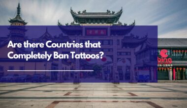 Which Countries do not allow tattoos? 7 Countries