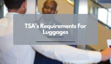 The TSA Luggage tag Requirements Overview
