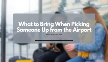 What to Bring When Picking Someone Up from the Airport