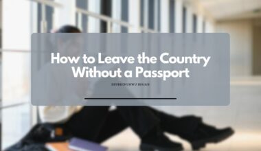 How to Leave the Country Without a Passport