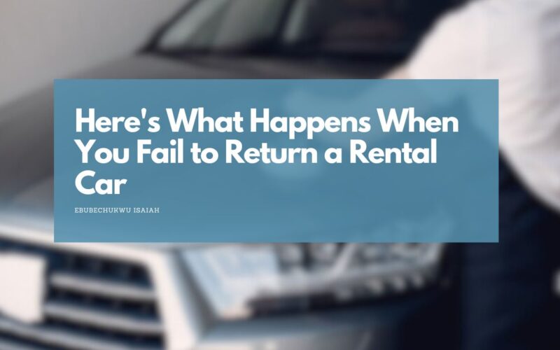 Failure to Return Rental Car Enterprise: Here's What Happens
