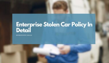 Enterprise Stolen Car Policy in detail