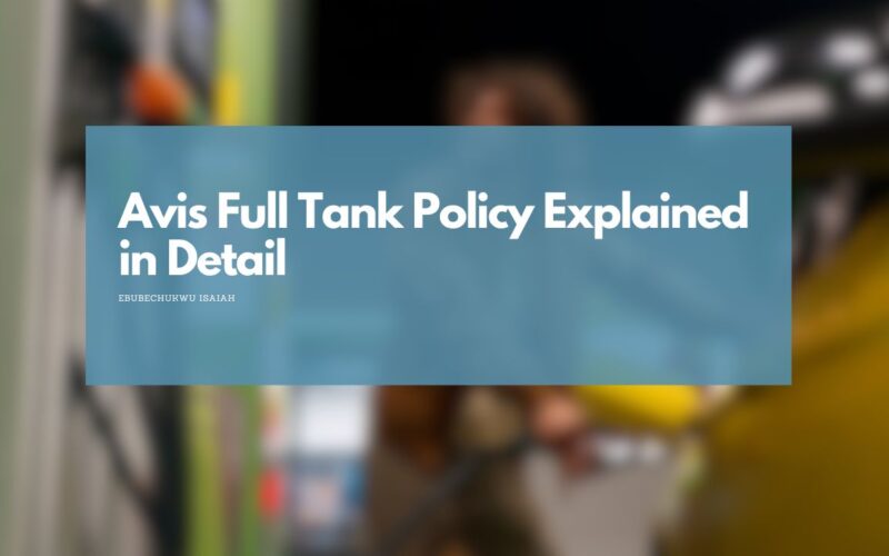 Avis Full Tank Policy Explained in Detail