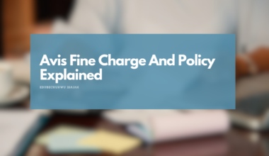Avis Fine Charge And Policy Explained